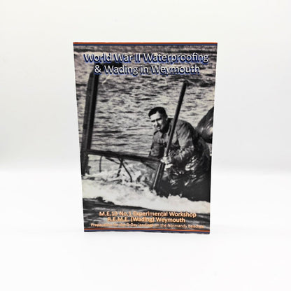 World War ll Waterproofing & Wading in Weymouth
