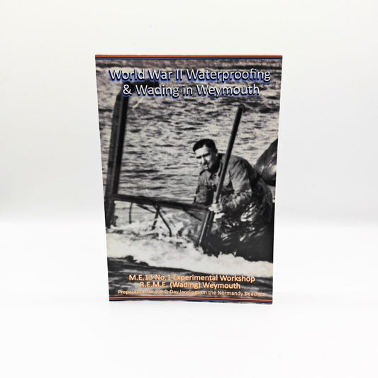 World War ll Waterproofing & Wading in Weymouth