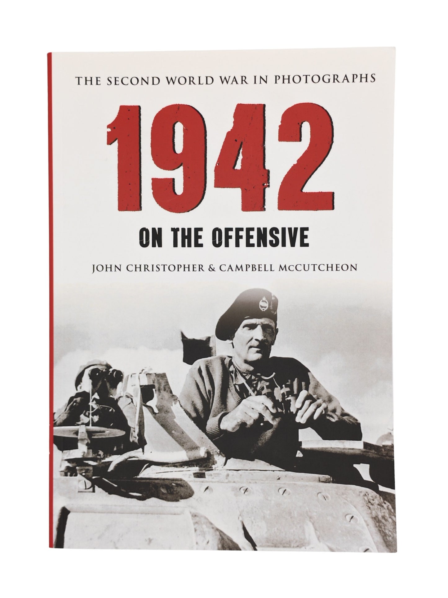 Second World War in Photographs: 1942 – On the Offensive